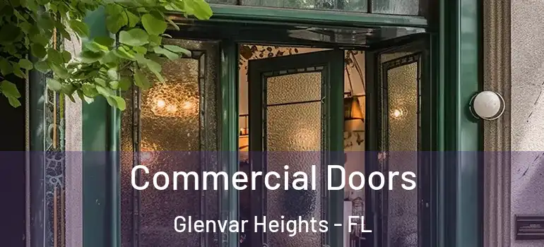 Commercial Doors Glenvar Heights - FL