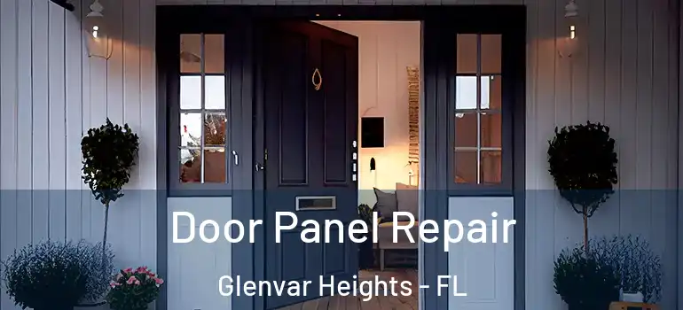 Door Panel Repair Glenvar Heights - FL