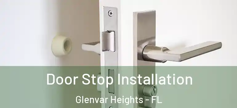 Door Stop Installation Glenvar Heights - FL