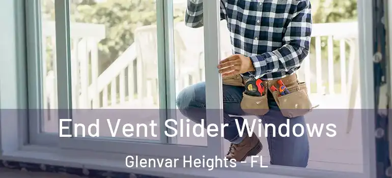 End Vent Slider Windows Glenvar Heights - FL