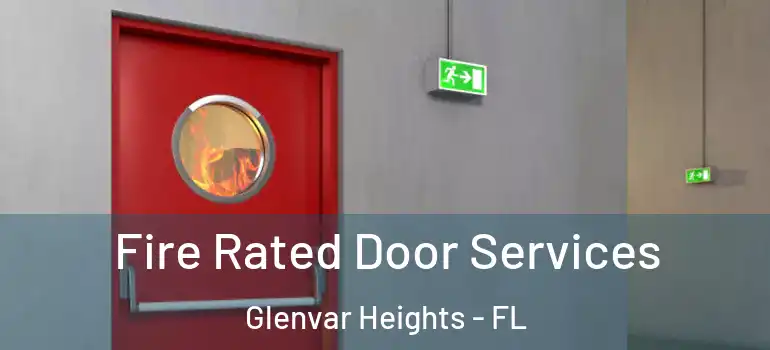 Fire Rated Door Services Glenvar Heights - FL