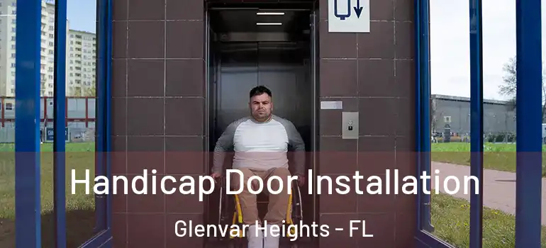 Handicap Door Installation Glenvar Heights - FL