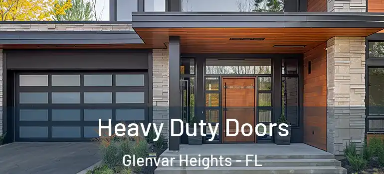 Heavy Duty Doors Glenvar Heights - FL