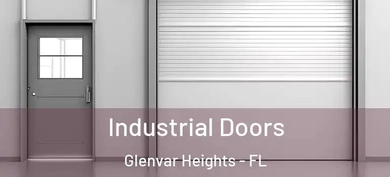 Industrial Doors Glenvar Heights - FL