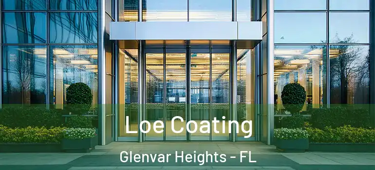 Loe Coating Glenvar Heights - FL