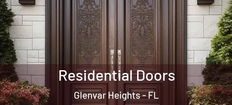 Residential Doors Glenvar Heights - FL