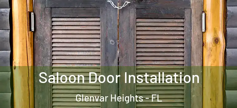 Saloon Door Installation Glenvar Heights - FL