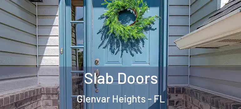 Slab Doors Glenvar Heights - FL