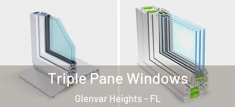 Triple Pane Windows Glenvar Heights - FL